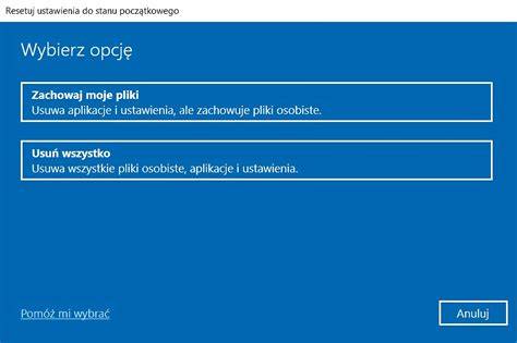 Opcje resetu Windows Zachowaj Usuń